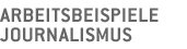 Arbeitsbeispiele Journalismus